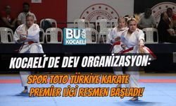 KOCAELİ'DE DEV ORGANİZASYON: SPOR TOTO TÜRKİYE KARATE PREMİER LİGİ RESMEN BAŞLADI!