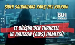 SİBER SALDIRILARA KARŞI DEV KALKAN: TE BİLİŞİM'DEN TURKCELL VE AMAZON (AWS) HAMLESİ!