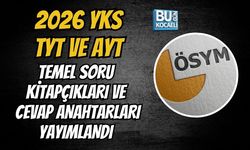 2026 YKS- TYT VE AYT TEMEL SORU KİTAPÇIKLARI VE CEVAP ANAHTARLARI YAYIMLANDI