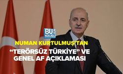 NUMAN KURTULMUŞ’TAN “TERÖRSÜZ TÜRKİYE” VE GENEL AF AÇIKLAMASI