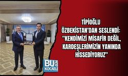 TİPİOĞLU ÖZBEKİSTAN'DAN SESLENDİ: "KENDİMİZİ MİSAFİR DEĞİL, KARDEŞLERİMİZİN YANINDA HİSSEDİYORUZ"