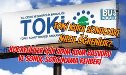 TOKİ KURA SONUÇLARI NASIL ÖĞRENİLİR? KOCAELİLİLER İÇİN ADIM ADIM BAŞVURU VE SONUÇ SORGULAMA REHBERİ