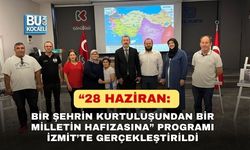 “28 HAZİRAN: BİR ŞEHRİN KURTULUŞUNDAN BİR MİLLETİN HAFIZASINA” PROGRAMI İZMİT’TE GERÇEKLEŞTİRİLDİ