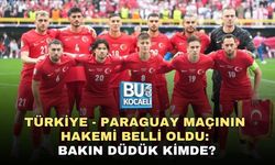 TÜRKİYE - PARAGUAY MAÇININ HAKEMİ BELLİ OLDU: BAKIN DÜDÜK KİMDE?