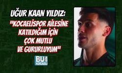 UĞUR KAAN YILDIZ: “KOCAELİSPOR AİLESİNE KATILDIĞIM İÇİN ÇOK MUTLU VE GURURLUYUM”