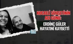 KOCAELİ SİYASETİNİN ACI GÜNÜ: ERDİNÇ GÜLER HAYATINI KAYBETTİ