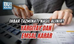 İHBAR TAZMİNATI NASIL ALINIR? YARGITAY’DAN EMSAL KARAR