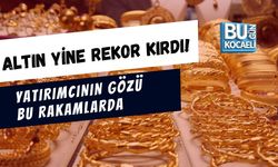 ALTIN YİNE REKOR KIRDI! YATIRIMCININ GÖZÜ BU RAKAMLARDA