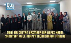 YENİ BİR DESTAN YAZMAYA BİR NEFES KALDI: ŞAMPİYON OKUL ARAPÇA MÜNAZARADA FİNALDE