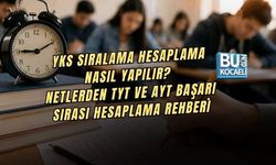 YKS SIRALAMA HESAPLAMA NASIL YAPILIR? NETLERDEN TYT VE AYT BAŞARI SIRASI HESAPLAMA REHBERİ