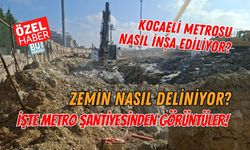 KOCAELİ METROSU NASIL İNŞA EDİLİYOR? ZEMİN NASIL DELİNİYOR? İŞTE METRO ŞANTİYESİNDEN GÖRÜNTÜLER!