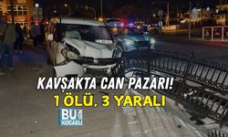 KAVŞAKTA CAN PAZARI! 1 ÖLÜ, 3 YARALI
