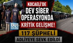 KOCAELİ'DE DEV SİBER OPERASYONDA KRİTİK GELİŞME! 117 ŞÜPHELİ ADLİYEYE SEVK EDİLDİ