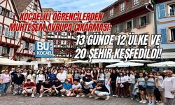KOCAELİLİ ÖĞRENCİLERDEN MUHTEŞEM AVRUPA ÇIKARMASI: 13 GÜNDE 12 ÜLKE VE 20 ŞEHİR KEŞFEDİLDİ!