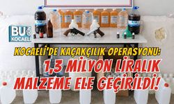KOCAELİ'DE KAÇAKÇILIK OPERASYONU: 1,3 MİLYON LİRALIK MALZEME ELE GEÇİRİLDİ!