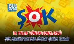 14 YILLIK DÖNEM SONA ERDİ! ŞOK MARKETLER’DEN DİKKAT ÇEKEN KARAR