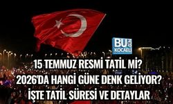 15 TEMMUZ RESMİ TATİL Mİ? 2026'DA HANGİ GÜNE DENK GELİYOR? İŞTE TATİL SÜRESİ VE DETAYLAR
