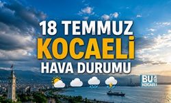 18 TEMMUZ KOCAELİ HAVA DURUMU