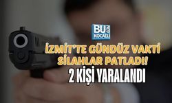İZMİT’TE GÜNDÜZ VAKTİ SİLAHLAR PATLADI! 2 KİŞİ YARALANDI