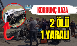 KORKUNÇ KAZA: 2 ÖLÜ, 1 YARALI