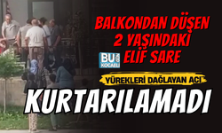 YÜREKLERİ DAĞLAYAN ACI: BALKONDAN DÜŞEN 2 YAŞINDAKİ ELİF SARE KURTARILAMADI