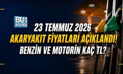 23 TEMMUZ 2026 AKARYAKIT FİYATLARI AÇIKLANDI! BENZİN VE MOTORİN KAÇ TL?