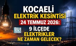 KOCAELİ ELEKTRİK KESİNTİSİ 24 TEMMUZ 2026: 9 İLÇEDE ELEKTRİKLER NE ZAMAN GELECEK?