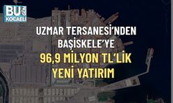 UZMAR TERSANESİ’NDEN BAŞİSKELE’YE 96,9 MİLYON TL’LİK YENİ YATIRIM