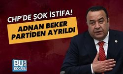 CHP’DE ŞOK İSTİFA! ADNAN BEKER PARTİDEN AYRILDI