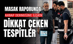 MASAK RAPORUNDA AHBAP DERNEĞİNE İLİŞKİN DİKKAT ÇEKEN TESPİTLER