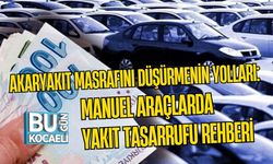 AKARYAKIT MASRAFINI DÜŞÜRMENİN YOLLARI: MANUEL ARAÇLARDA YAKIT TASARRUFU REHBERİ