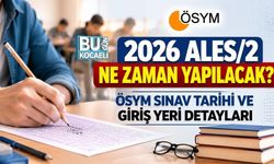 ALES/2 NE ZAMAN YAPILACAK? 2026 ÖSYM ALES SINAV TARİHİ VE GİRİŞ BELGESİ DETAYLARI
