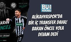 ALİKAHYASPOR'DA BİR İÇ TRANSFER DAHA! BARAN ÖNCEL YOLA DEVAM DEDİ