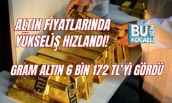 ALTIN FİYATLARINDA YÜKSELİŞ HIZLANDI! GRAM ALTIN 6 BİN 172 TL’Yİ GÖRDÜ