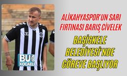 ALİKAHYASPOR'UN SARI FIRTINASI BARIŞ CİVELEK BAŞİSKELE BELEDİYESİ'NDE GÖREVE BAŞLIYOR