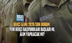BEKÇİ ALIMI 2026 SON DURUM: YENİ BEKÇİ BAŞVURULARI BAŞLADI MI, ALIM YAPILACAK MI?