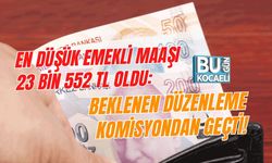 EN DÜŞÜK EMEKLİ MAAŞI 23 BİN 552 TL OLDU: BEKLENEN DÜZENLEME KOMİSYONDAN GEÇTİ!
