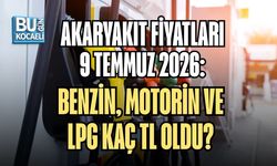 AKARYAKIT FİYATLARI 9 TEMMUZ 2026: BENZİN, MOTORİN VE LPG KAÇ TL OLDU?