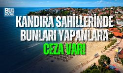 KANDIRA SAHİLLERİNDE BUNLARI YAPANLARA CEZA VAR!
