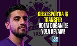 GEBZESPOR'DA İÇ TRANSFER: ADEM DOĞAN İLE YOLA DEVAM!