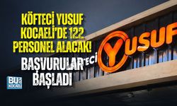 KÖFTECİ YUSUF KOCAELİ’DE 122 PERSONEL ALACAK! BAŞVURULAR İŞKUR ÜZERİNDEN BAŞLADI