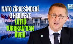 NATO ZİRVESİNDEKİ O HEDİYEYE LÜTFÜ TÜRKKAN’DAN ÖVGÜ