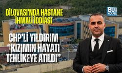 DİLOVASI’NDA HASTANE İHMALİ İDDİASI: CHP’Lİ YILDIRIM “KIZIMIN HAYATI TEHLİKEYE ATILDI”