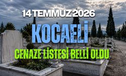 KOCAELİ’DE 14 TEMMUZ CENAZE LİSTESİ BELLİ OLDU