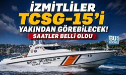 İZMİTLİLER TCSG-15’İ YAKINDAN GÖREBİLECEK! SAATLER BELLİ OLDU