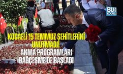 KOCAELİ 15 TEMMUZ ŞEHİTLERİNİ UNUTMADI! ANMA PROGRAMLARI BAĞÇEŞME’DE BAŞLADI
