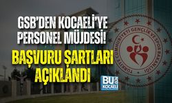 GSB’DEN KOCAELİ’YE PERSONEL MÜJDESİ! BAŞVURU ŞARTLARI AÇIKLANDI