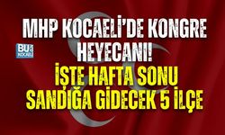 MHP KOCAELİ’DE KONGRE HEYECANI! İŞTE HAFTA SONU SANDIĞA GİDECEK 5 İLÇE