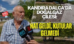 KANDIRA DALCA’DA DOĞALGAZ ÇİLESİ: HAT GELDİ, KUTULAR GELMEDİ