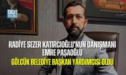 RADİYE SEZER KATIRCIOĞLU’NUN DANIŞMANI EMRE PAŞAOĞLU, GÖLCÜK BELEDİYE BAŞKAN YARDIMCISI OLDU
